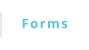 Forms
